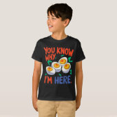 You Know Why I'm Here Deviled Egg Thanksgiving Din T-shirt (Voorkant volledig)