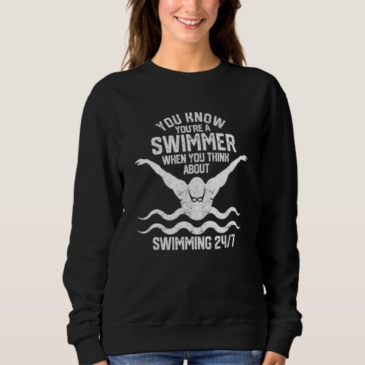 You Know You're A Swimmer Swimming Athlete Swimme Trui (Voorkant)