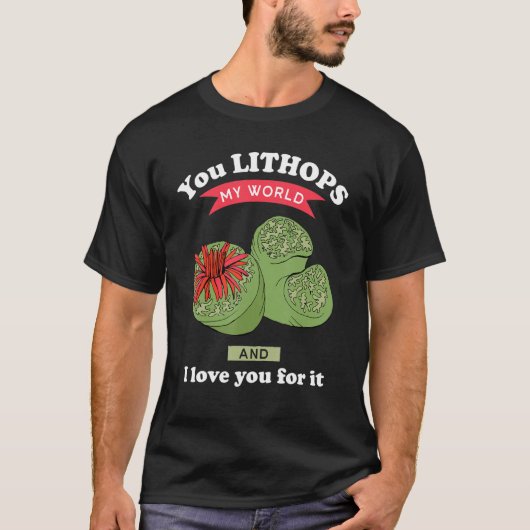 You Lithops My World Lithops Succulent Plant T-shirt (Voorkant)