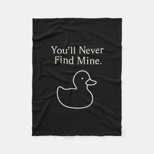 You’ll Never Find Mine Cruise Ducks Introverts Hid Fleece Deken (Voorkant)