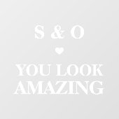 You Look Amazing Wedding Bathroom Mirror Elegant Raamsticker (Vel)