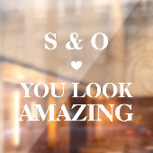 You Look Amazing Wedding Bathroom Mirror Elegant Raamsticker (Vel 2)