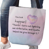 You look happier! Opalite helped me glow Tote Bag