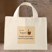 You look happier! Pumpkin spice is back Mini Tote Bag