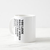 You Look Really Weird Doing That with Your Head Koffiemok (Voorkant links)