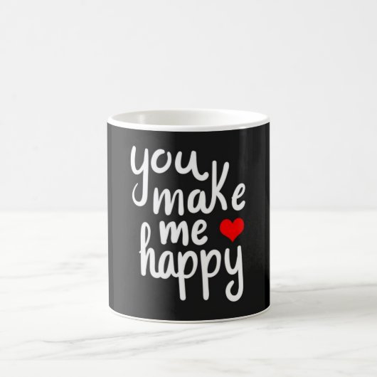**YOU MAKE ME HAPPY** COFFEE MUG MAGISCHE MOK (Center)