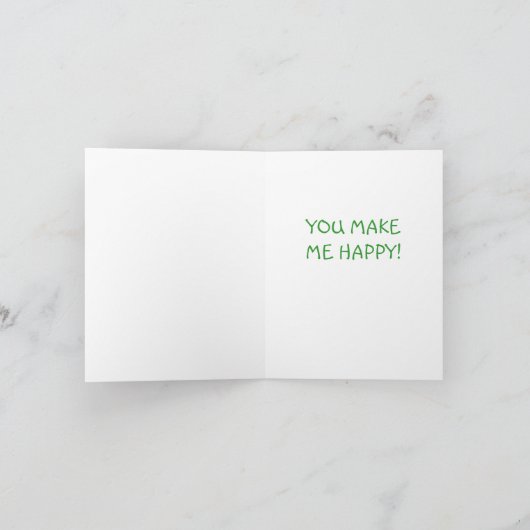 You Make Me Happy - NOte CArd Kaart (Binnen)