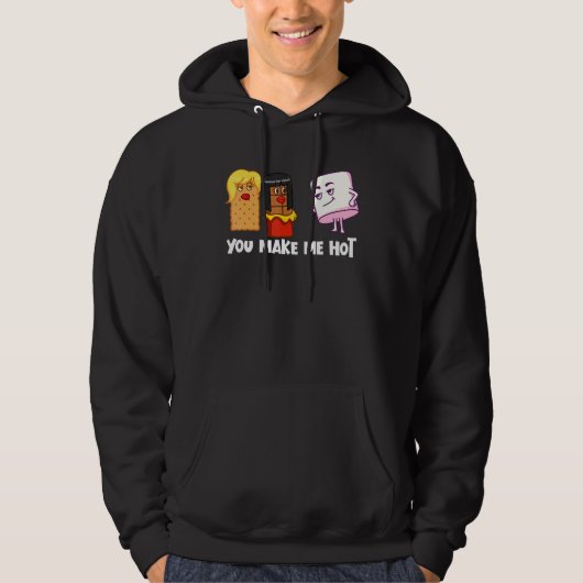 You Make Me Hot S'Mores Marshmallow Camping Smores Hoodie (Voorkant)