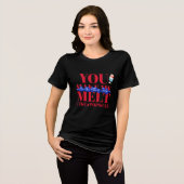 You Make Me Melt...4 juli Tri-Blend Shirt (Voorkant volledig)
