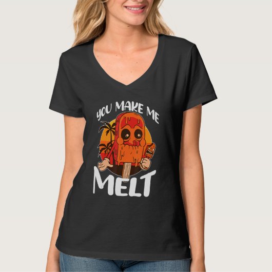 You Make Me Melt Ice Cream Popsicle T-shirt (Voorkant)