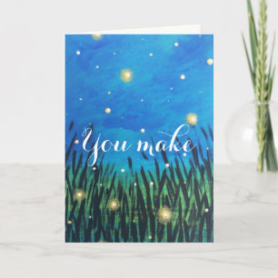 You Make My Day Better Vuurvlieg Kaart