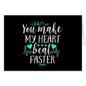 **YOU** MAKE MY HEART "BEAT FASTER" <3 (Voorkant Horizontaal)