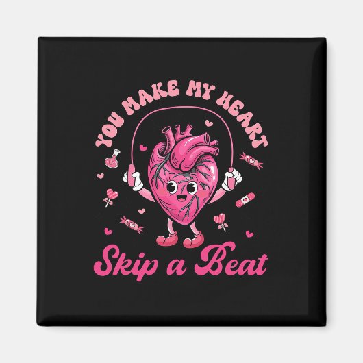 You Make My Heart Fun Skip On A Beat Cardiac Nurse Magneet (Voorkant)