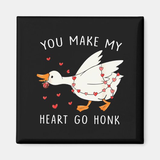 You Make My Heart Go Honk Funny Goose Valentine Magneet (Voorkant)