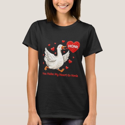 You Make My Heart Go Honk Funny Goose Valentine Sa T-shirt (Voorkant)