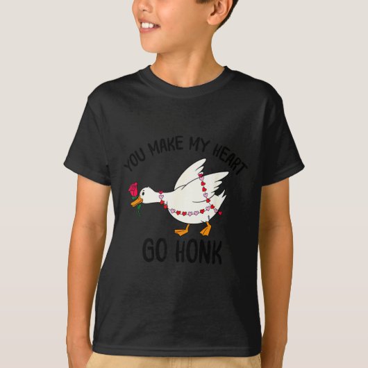 You Make My Heart Go Honk Funny Goose Valentine Sa T-shirt (Voorkant)