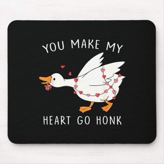 You Make My Heart Go Honk Goose Valentine's Day  Muismat (Voorkant)