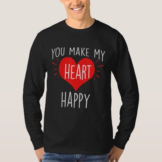You Make My Heart Happy  Happy Valentine T-shirt (Voorkant)