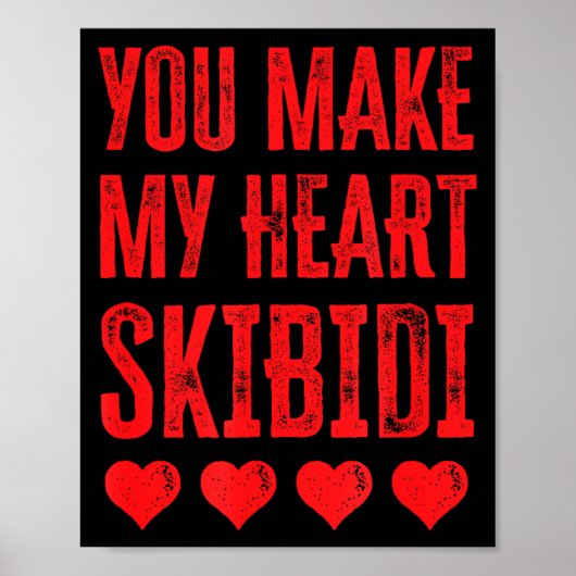 You Make My Heart Skibidi Funny Valentine Day Kids Poster (Voorkant)