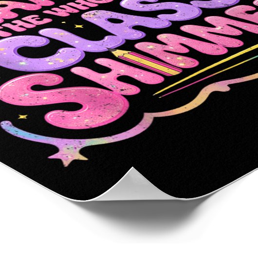 You Make The Whole Cl Shimmer Cute School Gift Poster (Hoek)