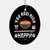 You Maki Miso Happy - Japanse noedels Schattige Ka Keramisch Ornament (Rechts)