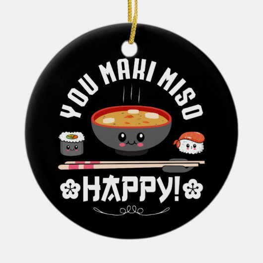 You Maki Miso Happy - Japanse noedels Schattige Ka Keramisch Ornament (Voorkant)