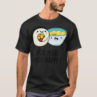 You Maki Miso Happy Schattige Japans Eten Pun 1 T-shirt