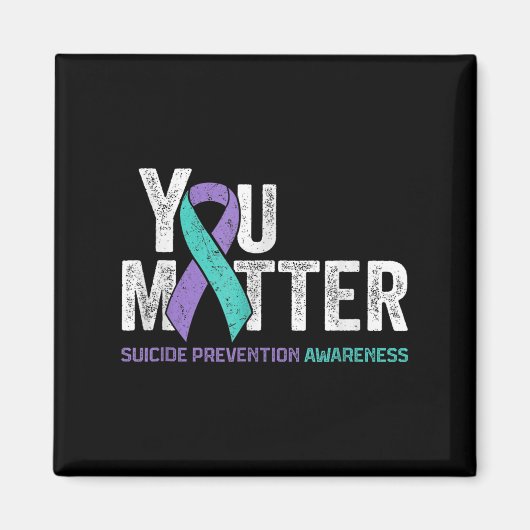 You Matte Suicide Prevention Awareness Ribbon Teal Magneet (Voorkant)