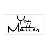 You Matter 3 Rubberstempel (Afrduk)