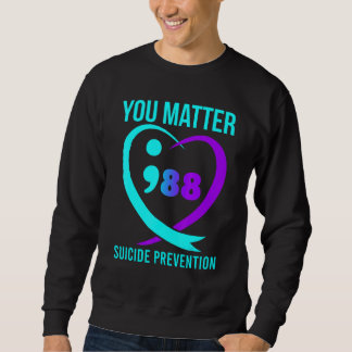 You Matter 988 Suicide Prevention Awareness Trui