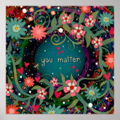 "You Matter" Blauwgroen Bloemen Inspirerend Classr Poster (Voorkant)