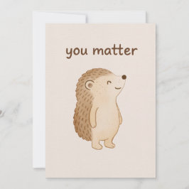 You Matter Hedgehog Card Kaart