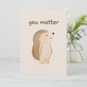 You Matter Hedgehog Card Kaart (Staand voorkant)