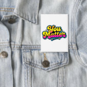 You Matter Knop - Cadeau voor bewustzijn van geest Button (Insitu)