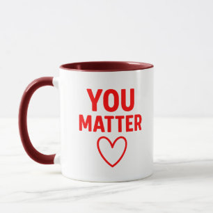 You Matter" Positiviteit van het Rode Hart Mok