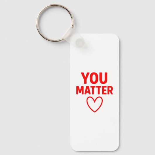 You Matter" Positiviteit van het Rode Hart Sleutelhanger (Voorkant)