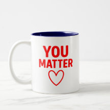 You Matter" Positiviteit van het Rode Hart
