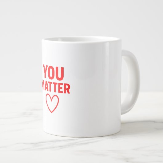 You Matter” Red Heart Positivity Grote Koffiekop (Voorkant rechts)