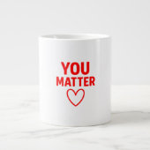 You Matter” Red Heart Positivity Grote Koffiekop (Voorkant)