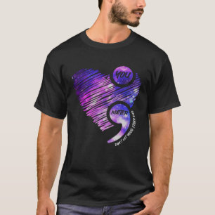 You Matter Semicolon Mental Health Awareness Kind T-shirt