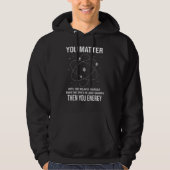You Matter You Energy Physicist Physics Hoodie (Voorkant)