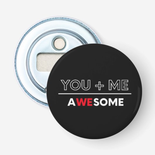 You + Me : Awesome Pin Button Button Flesopener (Voorkant)