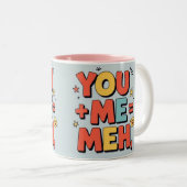You + me = meh tweekleurige koffiemok (Voorkant rechts)