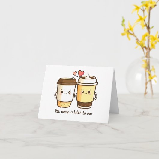 “You Mean A Latte To Me” Kawaii Latté Kaart (Gele Bloem)