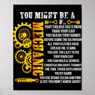 You Might Be A Mechanic If Reasons For Mechanical Poster