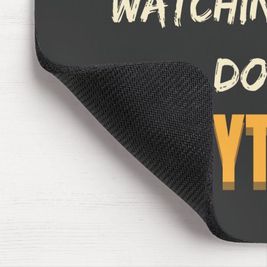 You Must Be Exhausted Watching Me Do Everything Muismat (Hoek)