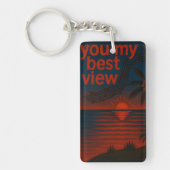 You my best view Keychain (Voorkant)