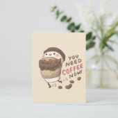You Need Coffee Now Illustratie Briefkaart (Staand voorkant)