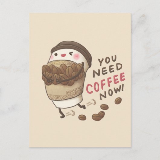 You Need Coffee Now Illustratie Briefkaart (Voorkant)