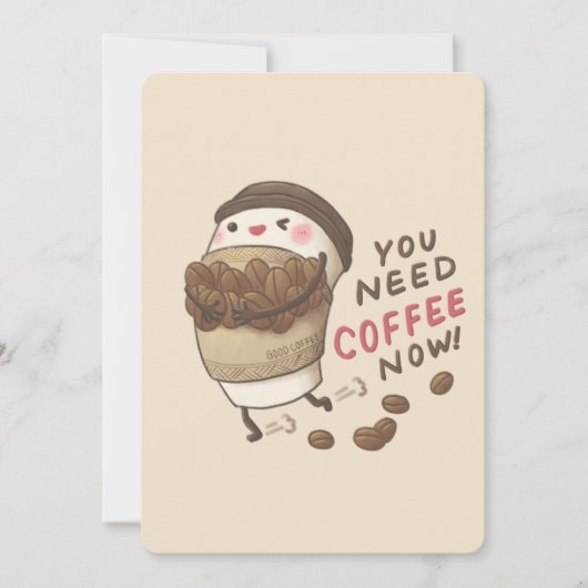 You Need Coffee Now Illustration Kaart (Voorkant)